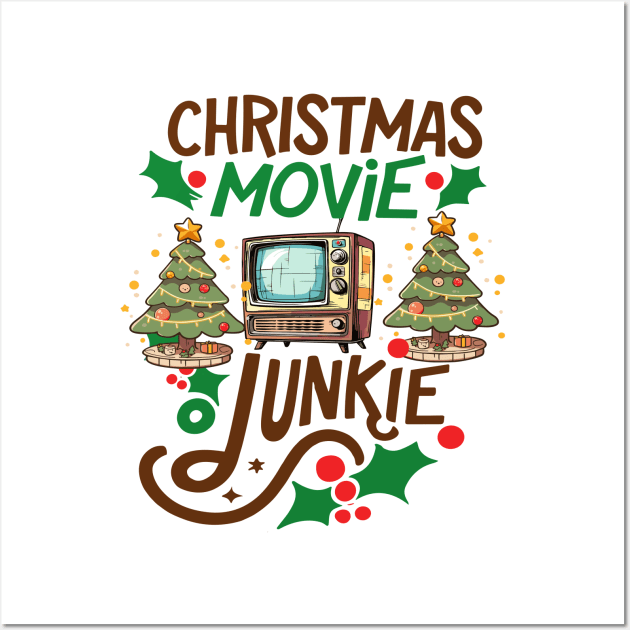 Christmas Movie Junkie Wall Art by MZeeDesigns